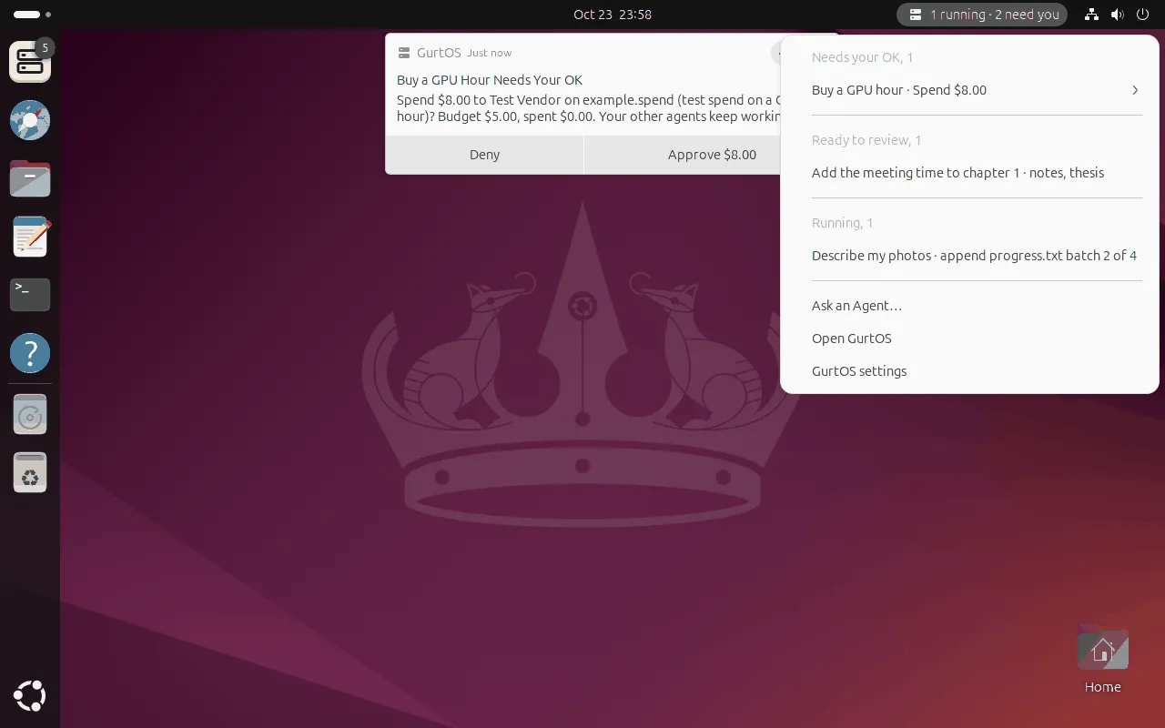 GurtOS Personal on Ubuntu GNOME: the top-bar indicator menu with what needs you and what is running.