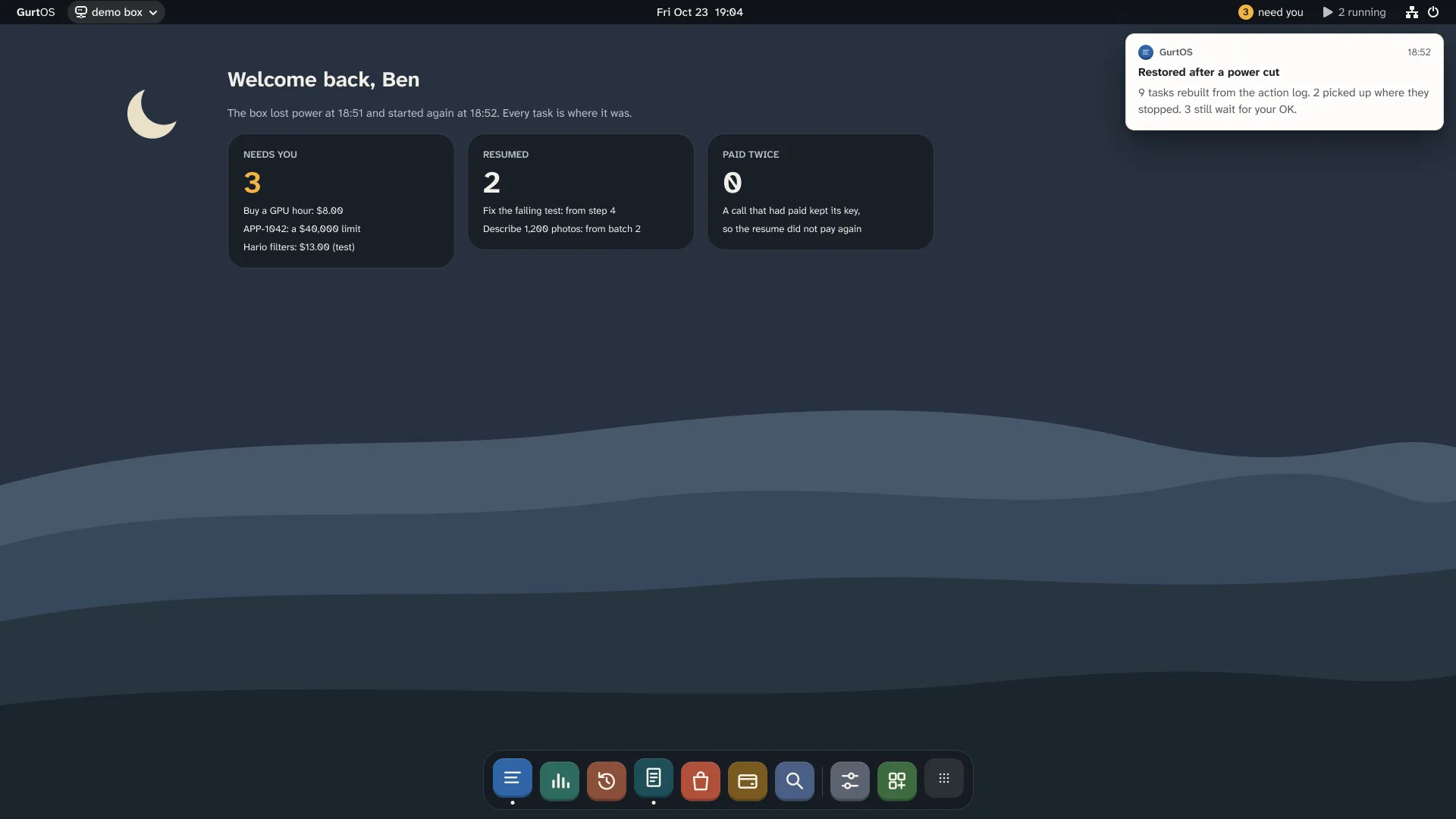 v2 design: the desktop after a power cut, Welcome back, with tasks resumed and nothing paid twice.